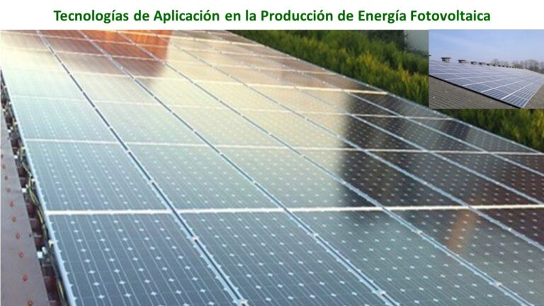 Tecnologías de Aplicación en Producción de Energía Fotovoltaica